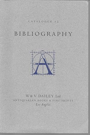 Catalogue 62: Bibliography: With A Supplement of Bookseller and Auction Catalogues