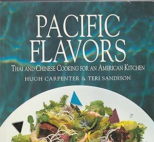 PACIFIC FLAVOURS. Thai and Chinese Cooking for an American Kitchen