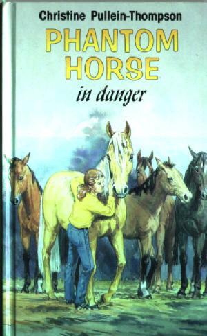 Seller image for Phantom Horse in Danger for sale by Caerwen Books