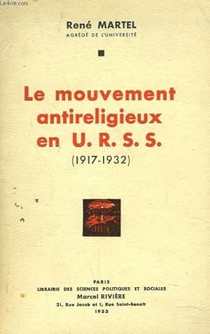 Imagen del vendedor de LE MOUVEMENT ANTIRELIGIEUX EN U.R.S.S. (1917-1932) a la venta por Le-Livre