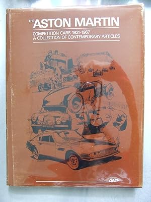 Imagen del vendedor de The Aston Martin - Competition Cars 1921 - 1967 - A collection of contemporary articles. a la venta por Harris & Harris Books