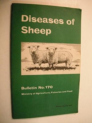 Diseases of Sheep: Ministry of Agriculture, Fisheries and Food Bulletin No. 170