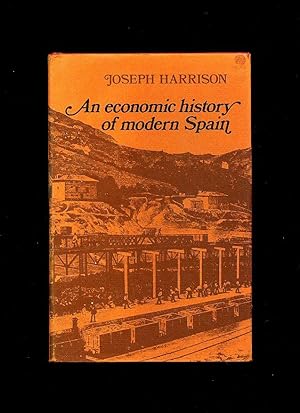 Bild des Verkufers fr An Economic History of Modern Spain zum Verkauf von Little Stour Books PBFA Member