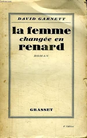 Image du vendeur pour LA FEMME CHANGEE EN RENARD. mis en vente par Le-Livre