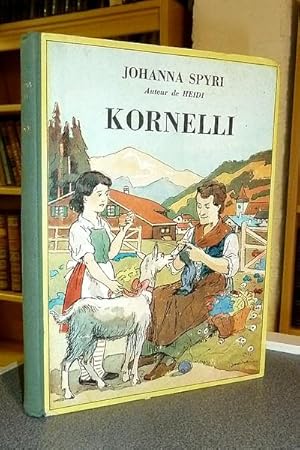 Kornelli. Suivi de Chez Joseph le vannier. Et de La métamorphose de This