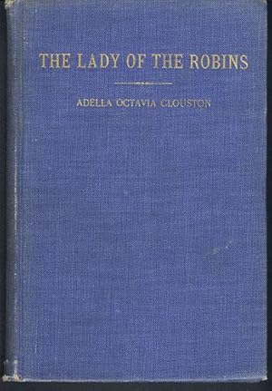THE LADY OF THE ROBINS: A Romance of Some of New York's 400