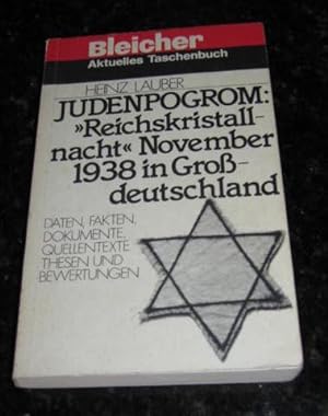Judenpogrom: "Reichskristallnacht" November 1938 in Grossdeutschland - Daten, Fakten, Dokumente, ...
