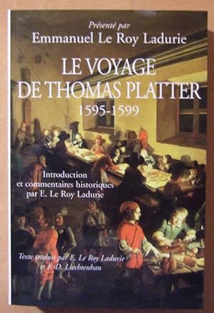 Seller image for Le siecle Des Platter Tome II : Le Voyage De Thomas Platter (1595 - 1599) for sale by Domifasol