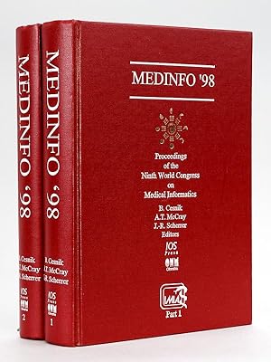 Medinfo '98. Proceedings on the Ninth World Congress on Medical Informatics. (2 Parts - Complete)