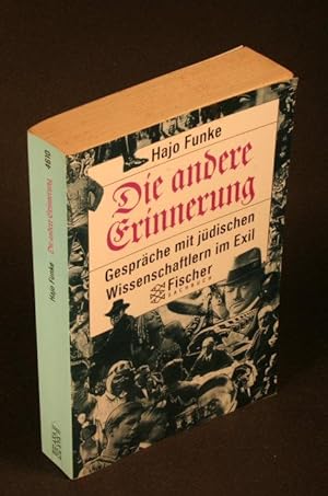 Seller image for Die andere Erinnerung: Gesprche mit jdischen Wissenschaftlern im Exil. Unter Mitarbeit von Hans-Hinrich Harbort for sale by Steven Wolfe Books