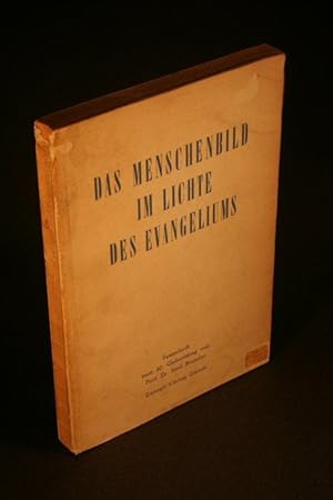 Seller image for Das Menschenbild im Lichte des Evangeliums: Festschrift zum 60. Geburtstag von Emil Brunner, Zrich. for sale by Steven Wolfe Books