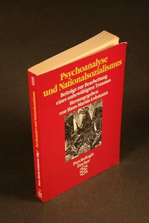 Imagen del vendedor de Psychoanalyse und Nationalsozialismus : Beitrge zur Bearbeitung eines unbewltigten Traumas. a la venta por Steven Wolfe Books