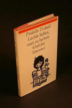 Seller image for Lchle lieber, statt zu lachen. Gedichte. for sale by Steven Wolfe Books