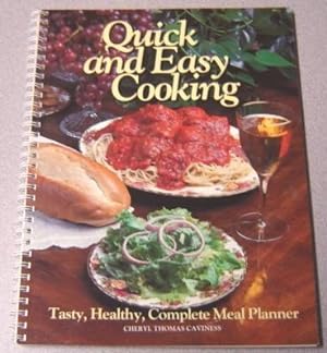 Image du vendeur pour Quick and Easy Cooking: Tasty, Healthy Complete Meal Planner mis en vente par Books of Paradise