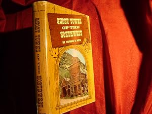 Immagine del venditore per Ghost Towns of the Northwest. venduto da BookMine