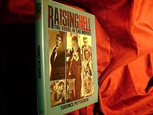 Seller image for Raising Hell. The Rebel in the Movies. for sale by BookMine