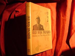 Seller image for Old Man Thunder. Father of the Bullet Train. for sale by BookMine