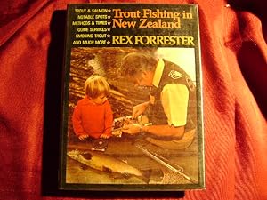 Bild des Verkufers fr Trout Fishing in New Zealand. Trout & Salmon, Notable Spots, Methods & Times, Guide Services, Smoking Trout and Much More. zum Verkauf von BookMine