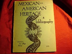 Imagen del vendedor de Mexican-American Heritage. A Bibliography. a la venta por BookMine
