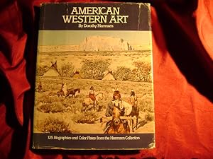 Seller image for American Western Art. 125 Biographies and Color Plates From the Harmsen Collection. Paintings and Sculptures. for sale by BookMine