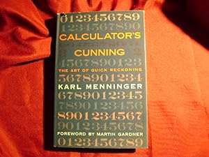 Immagine del venditore per Calculator's Cunning. The Art of Quick Reckoning. venduto da BookMine
