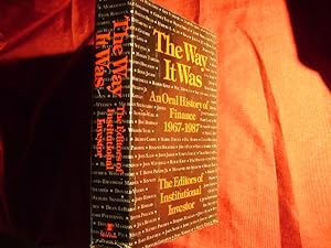 Imagen del vendedor de The Way It Was. An Oral History of Finance: 1967-1987. a la venta por BookMine