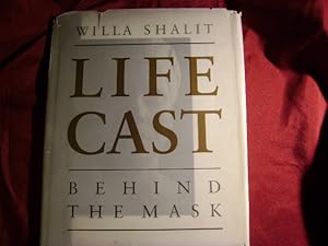 Seller image for Life Cast. Behind the Mask. for sale by BookMine