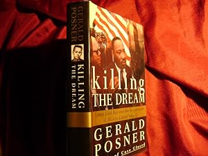 Bild des Verkufers fr Killing the Dream. James Earl Ray and the Assassination of Martin Luther King. zum Verkauf von BookMine