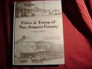 Seller image for Cities & Towns of San Joaquin County. Since 1847. for sale by BookMine