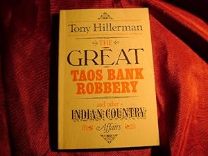 Seller image for The Great Taos Bank Robbery and Other Indian Country Affairs. for sale by BookMine