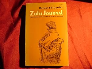 Bild des Verkufers fr Zulu Journal. Field Notes of a Naturalist in South Africa. zum Verkauf von BookMine