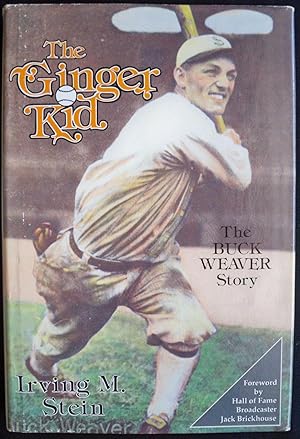 Seller image for The Ginger Kid: The Buck Weaver Story for sale by Champ & Mabel Collectibles