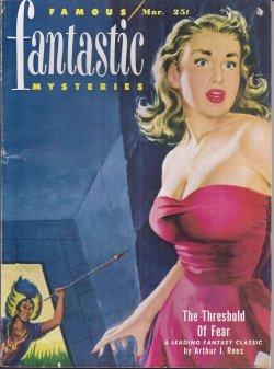 Seller image for FAMOUS FANTASTIC MYSTERIES: March, Mar. 1951 ("Threshold of Fear") for sale by Books from the Crypt