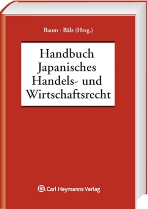 Immagine del venditore per Handbuch des Japanischen Handels- und Wirtschaftsrechts venduto da primatexxt Buchversand