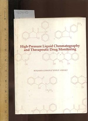 Imagen del vendedor de High Pressure Liquid Chromatography and Therapeutic Drug Monitoring [ASCP, Analysis, Chemistry Technique, Biological Chemistry, High Speed Liquid, Theory, Practice, Antimicrobial Agents, Analgesics, Diuretics etc] a la venta por GREAT PACIFIC BOOKS