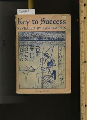 Seller image for Key to Success : Revealed By Parchments : Wonderful Miracle for sale by GREAT PACIFIC BOOKS