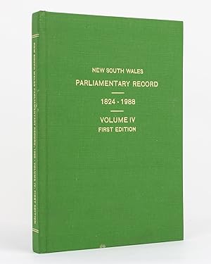 The New South Wales Parliamentary Record. From the First Council Appointed on 11 August 1824 up t...