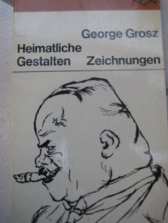 Bild des Verkufers fr George Grosz Heimatliche Gestalten Zeichnungen zum Verkauf von Alte Bcherwelt