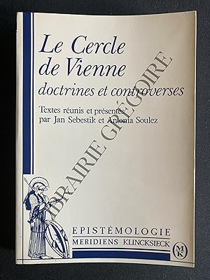 Image du vendeur pour LE CERCLE DE VIENNE DOCTRINES ET CONTROVERSES mis en vente par Yves Grgoire