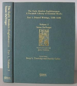 The Early Modern Englishwoman: A Facsimile Library of Essential Works. Part 1: Printed Writings, ...