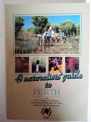 Bild des Verkufers fr A Naturalist's Guide to Perth Handbook No.13 zum Verkauf von Your Book Soon
