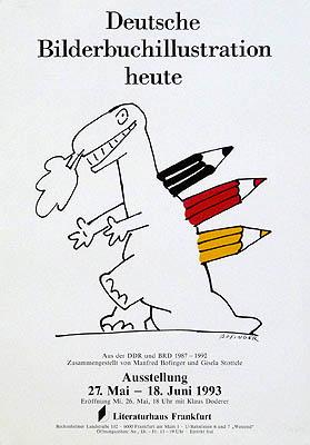 Plakat / poster: Deutsche Bilderbuchillustration heute. Aus der DDR und BRD 1987-1992. Zusammenge...