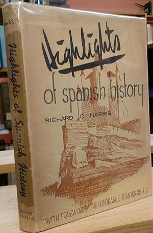 Imagen del vendedor de Highlights of Spanish History a la venta por Stephen Peterson, Bookseller