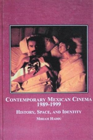 Seller image for Contemporary Mexican Cinema, 1989-1999: History, Space, and Identity for sale by School Haus Books