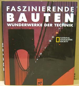 Seller image for Faszinierende Bauten. Wunderwerke der Technik. for sale by Nicoline Thieme