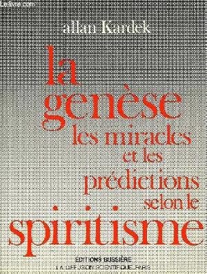 Bild des Verkufers fr LA GENESE, LES MIRACLES ET LES PREDICTIONS SELON LE SPIRITISME zum Verkauf von Le-Livre