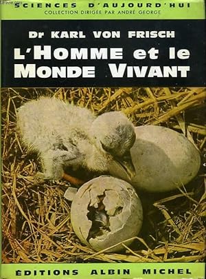 Seller image for L'HOMME ET LE MONDE VIVANT, UNE BIOLOGIE MODERNE A LA PORTEE DE TOUS for sale by Le-Livre