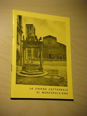 Bild des Verkufers fr La Chiesa Cattedrale di Montepulciano zum Verkauf von Versandantiquariat Rainer Kocherscheidt