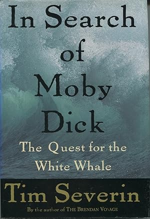 Immagine del venditore per In Search of Moby Dick: The Quest for the White Whale venduto da Kenneth A. Himber