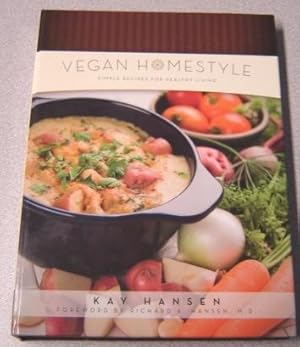 Vegan Homestyle: Simple Recipes For Healthy Living